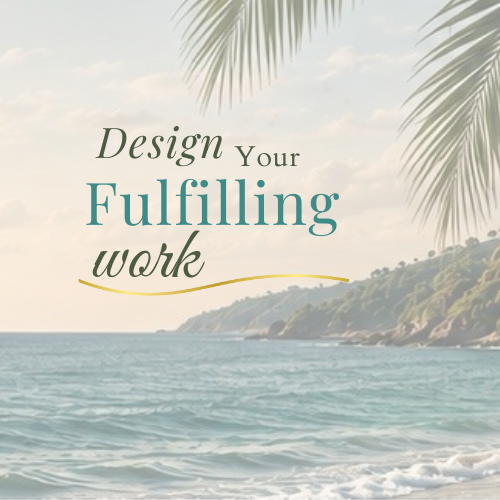 Design Your Fulfilling Work Image with ocean and palm tree leaves