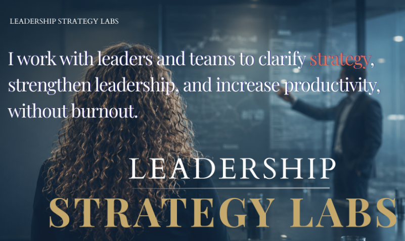 Leadership Strategy Lab for Leaders and Teams